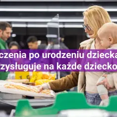 Jakie zasiłki po urodzeniu dziecka? Sprawdź, co możesz otrzymać